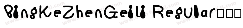 BingKeZhenGeiLi Regular字体转换